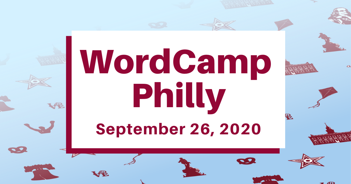 WordCamp Philly - September 26, 2020