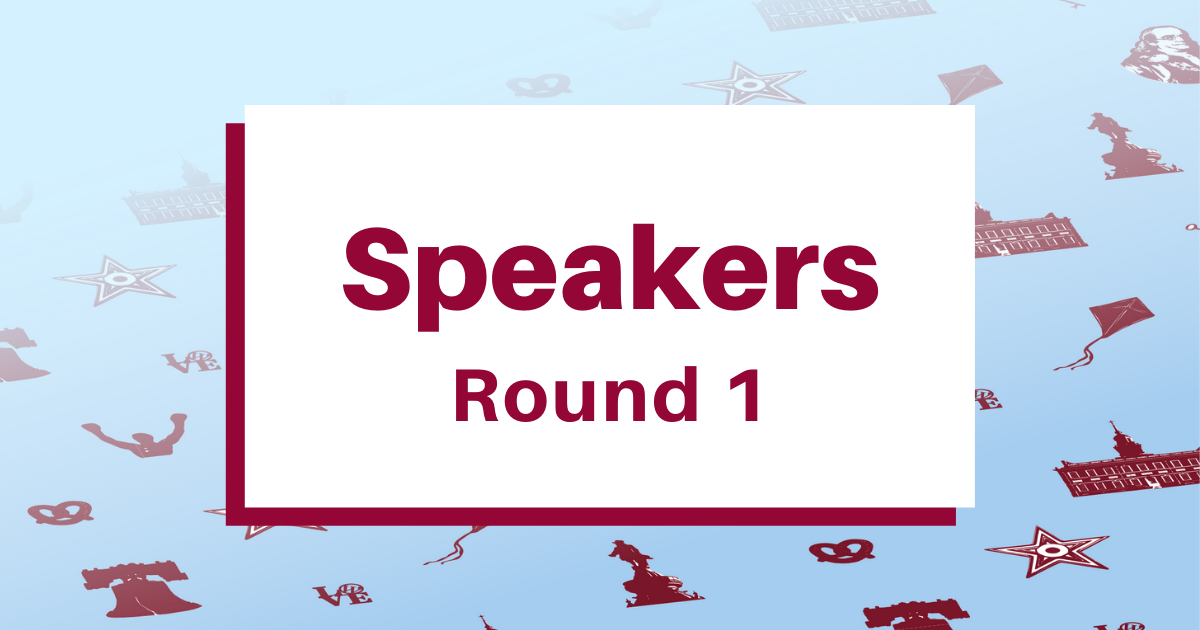 Speakers: Round 1